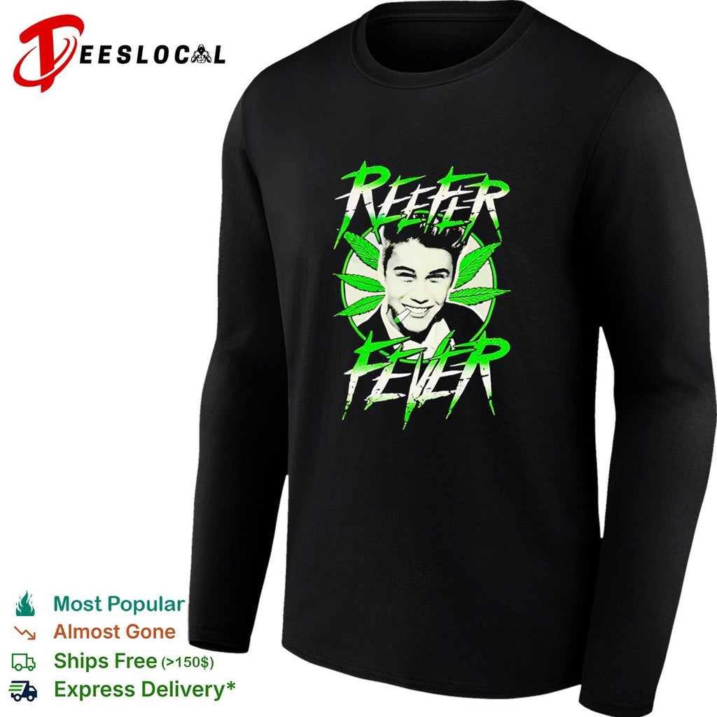 Justin Bieber Reefer Fever cannabis graphic humor shirt