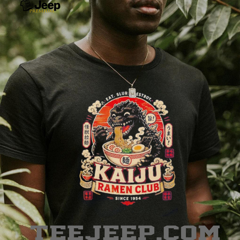 Kaiju Ramen Club since 1954 eat slurp destroy vintage shirt