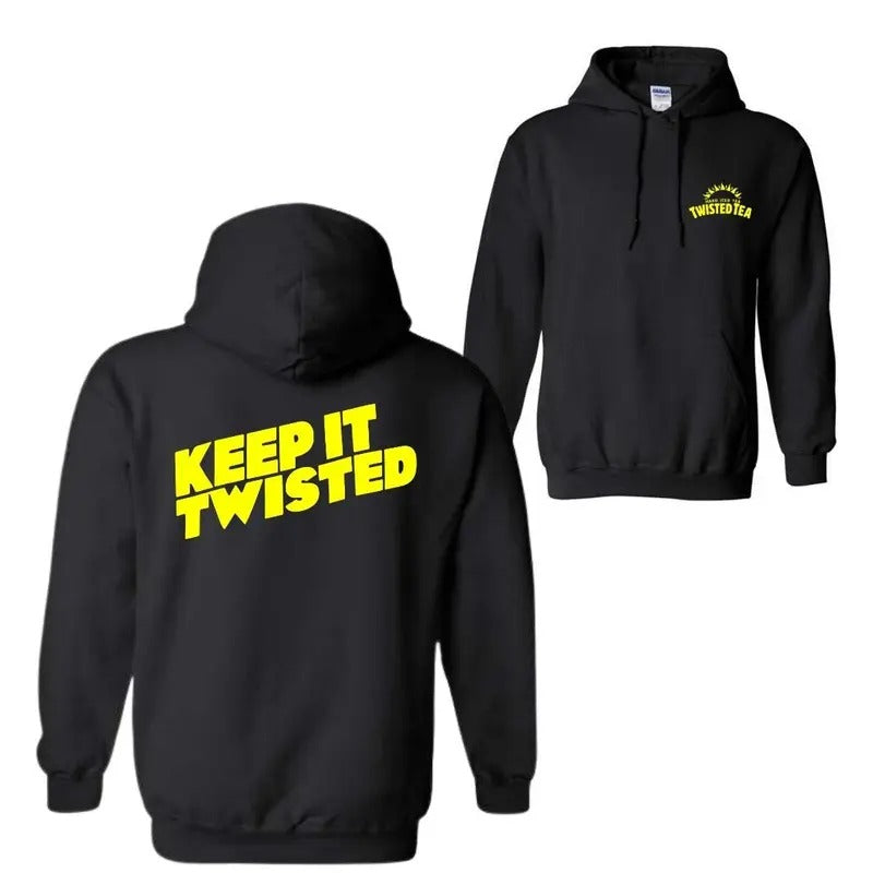Keep It Twisted Tea 2 Sided Hoodie, Unisex Trendy Hoodie Classic, Graphic Tees For Women And Men, Gifts For All Sweatshirt
