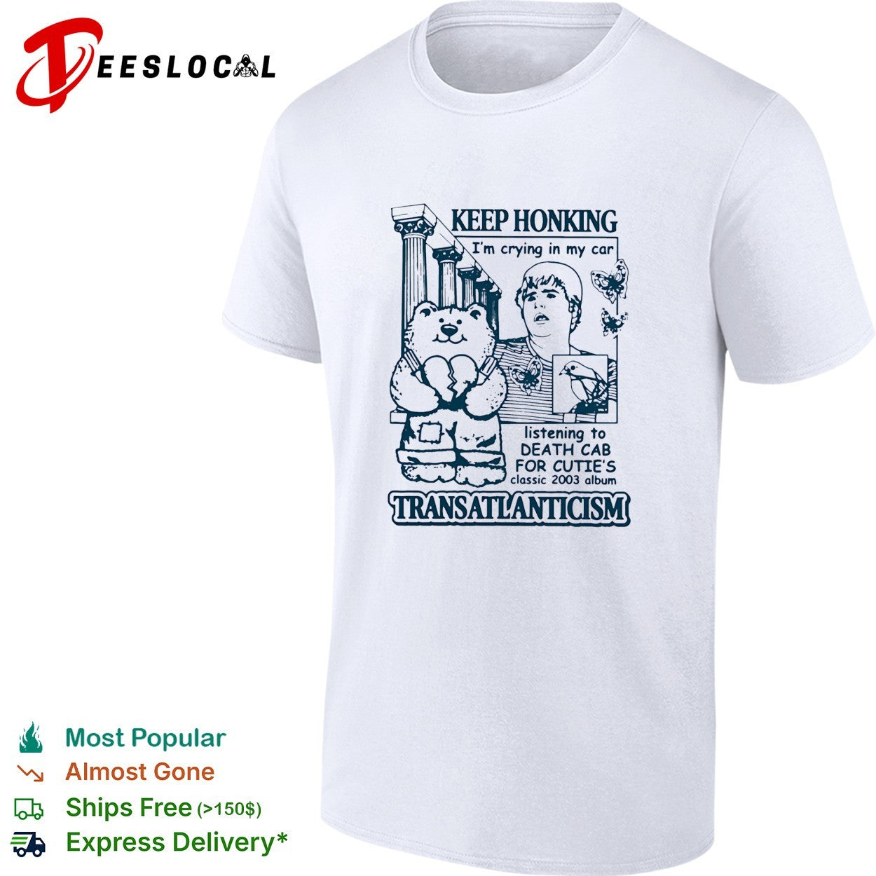Keep honking I’m crying in my car listening to Death Cab for Cutie’s classic 2003 album Transatlanticism shirt