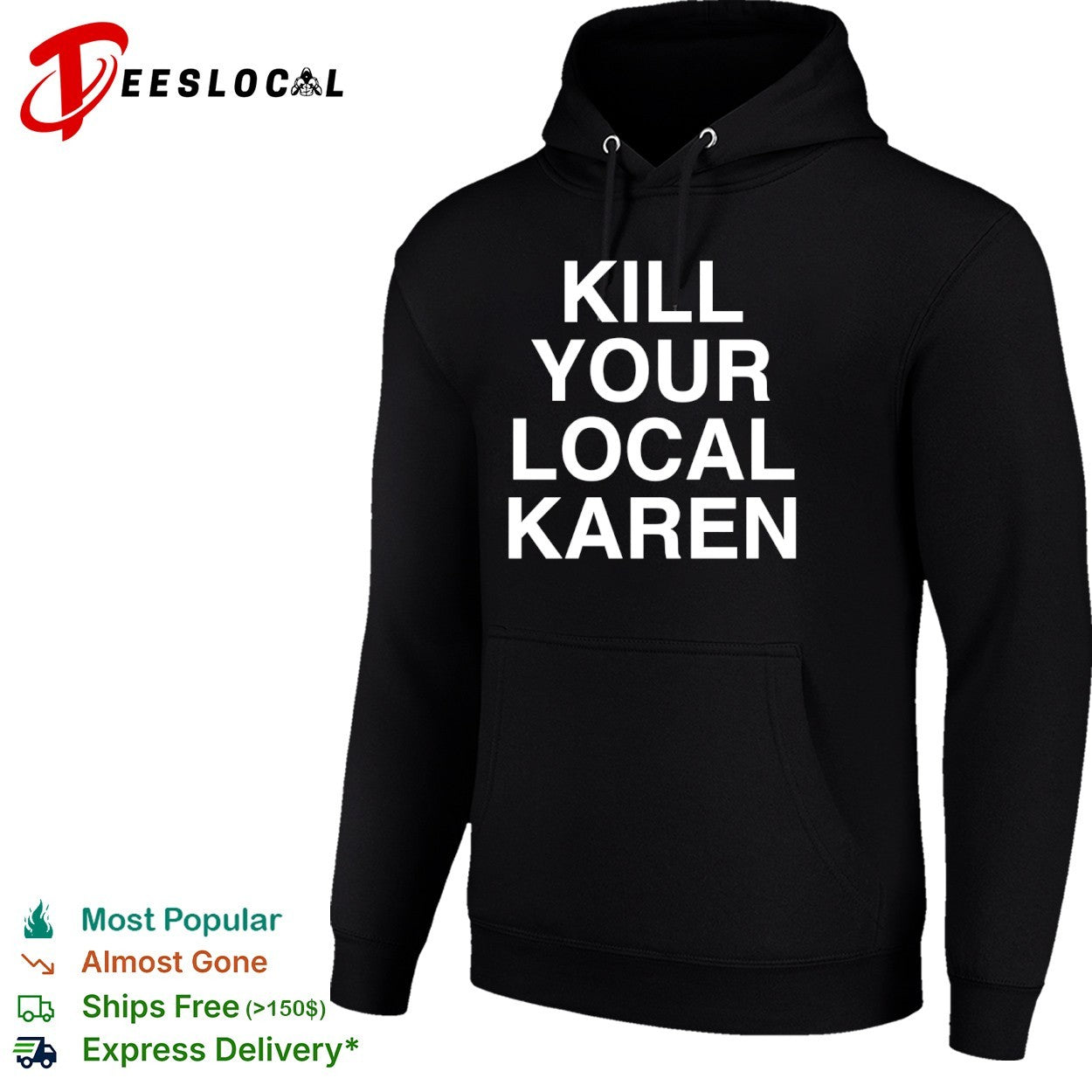 Kill your local Karen shirt