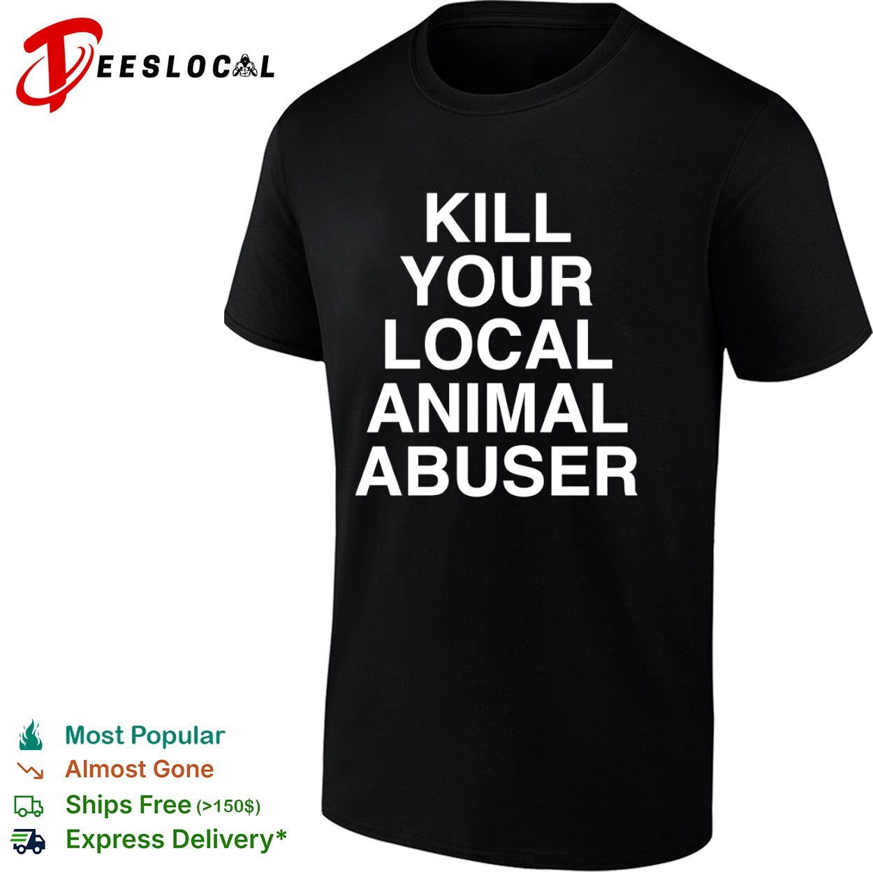 Kill your local animal abuser shirt