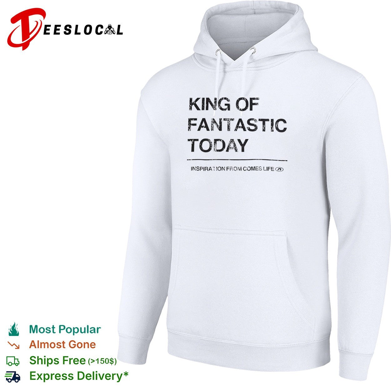 King of fantastic today inspiration from comes life shirt