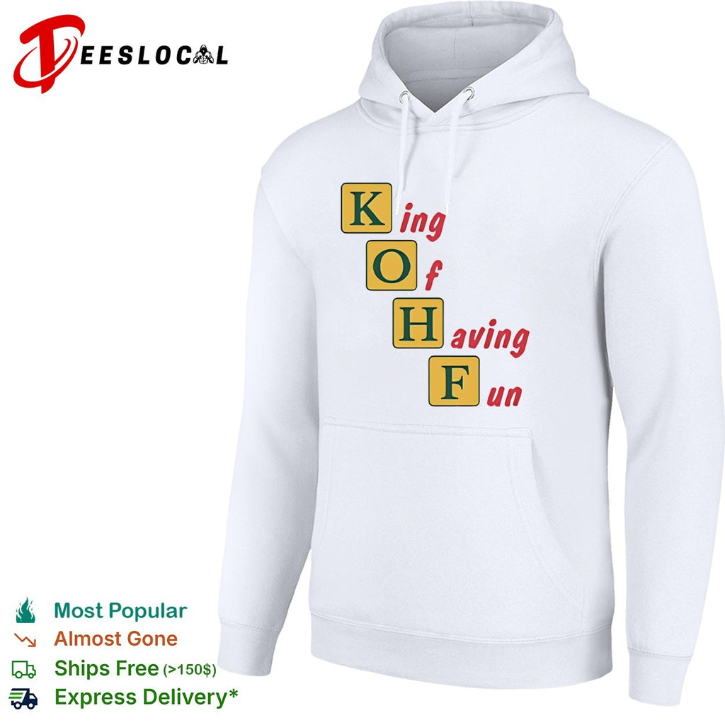 King of having fun KOHF acrostic shirt