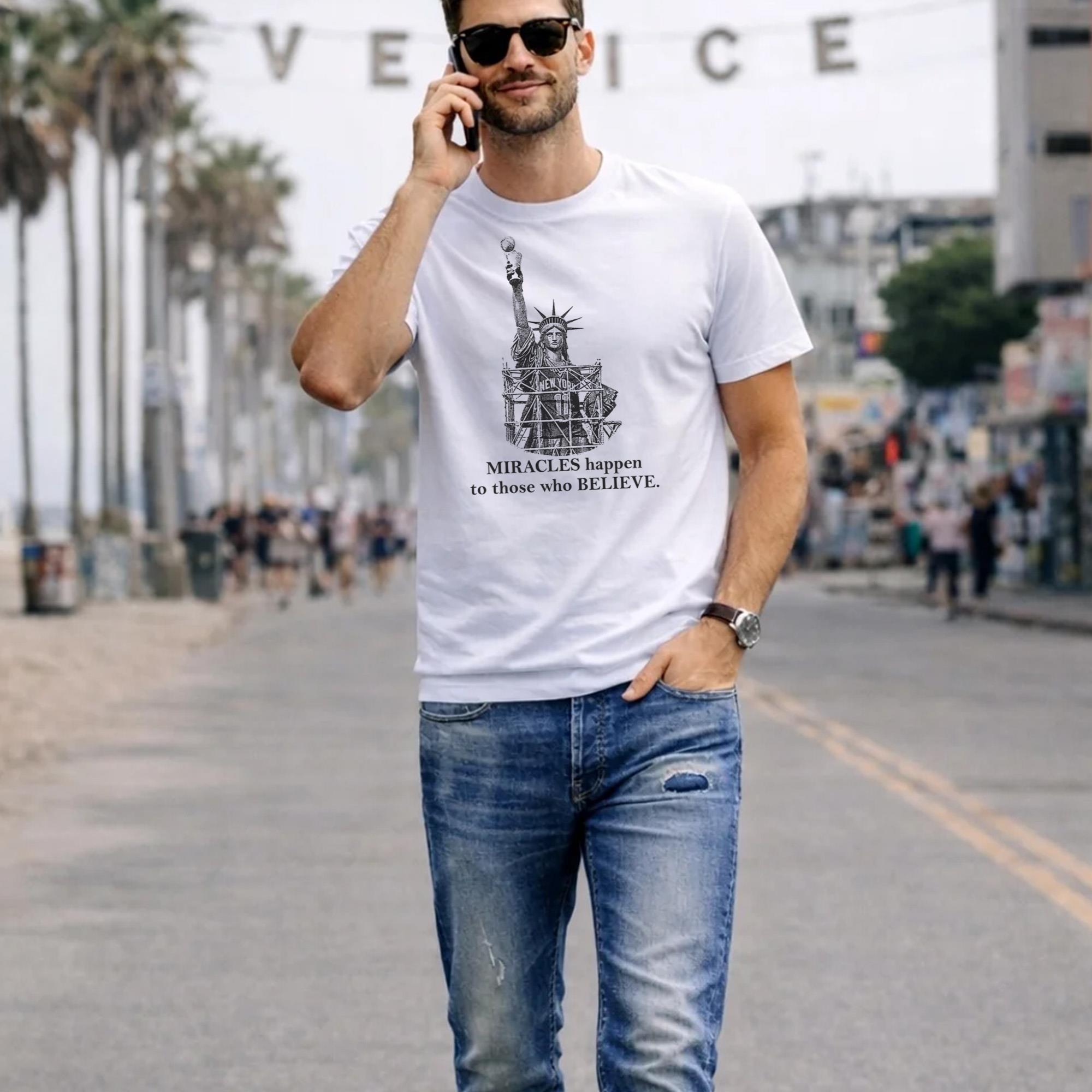 Knicks Miracles Happen To Those Who Believe Shirt
