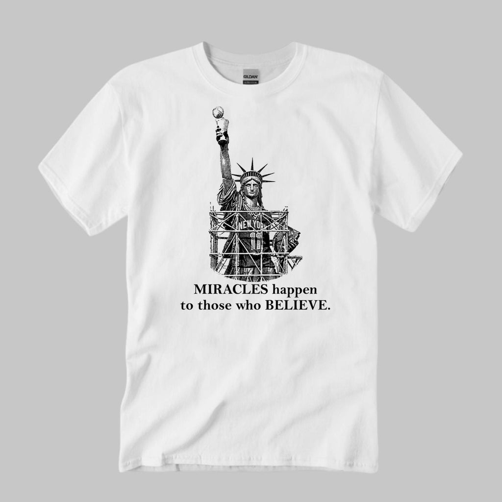Knicks Miracles Happen To Those Who Believe Shirt