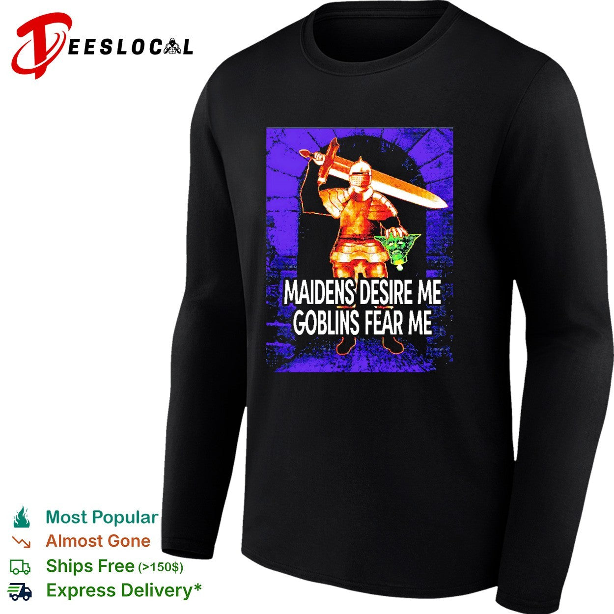 Knight holding sword maidens desire me goblins fear me 8 bit shirt