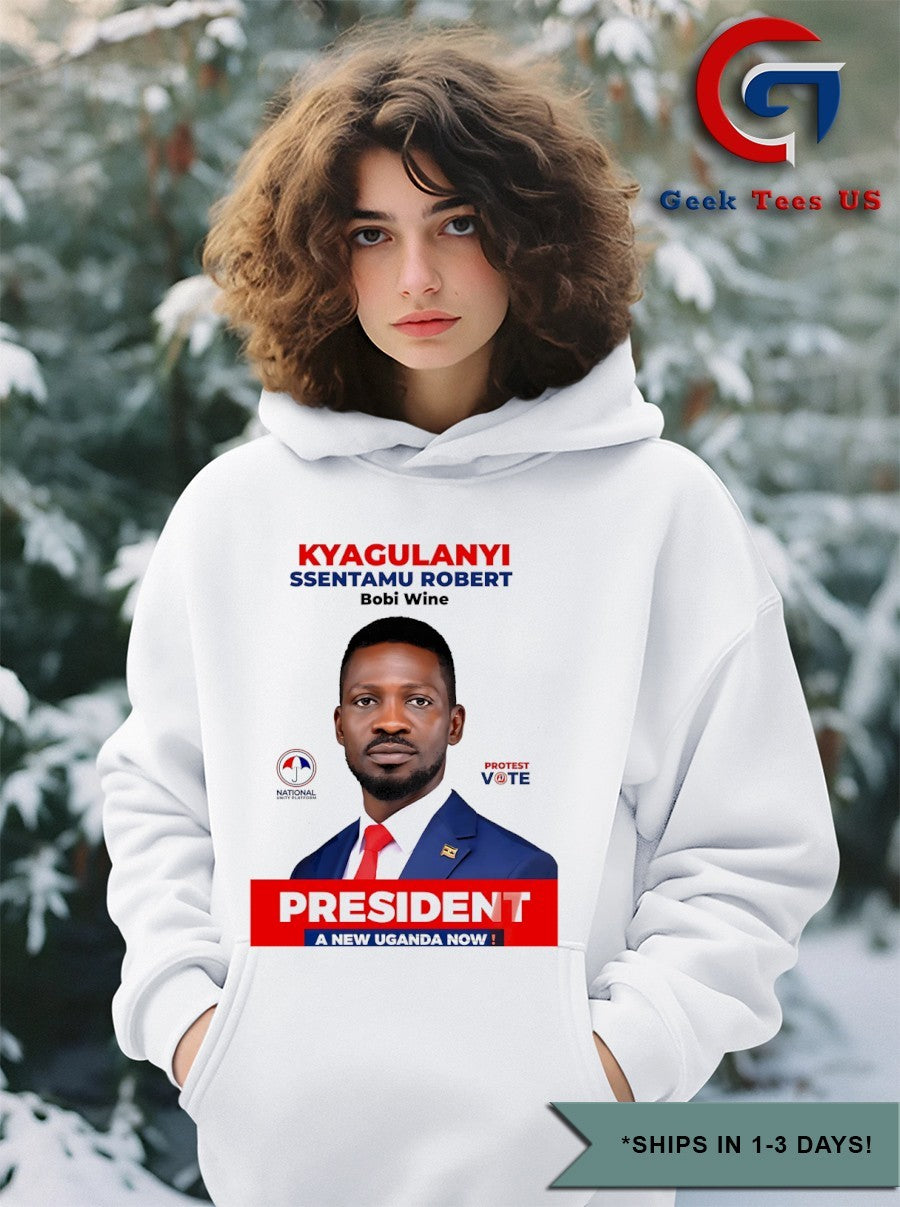 Kyagulanyi Ssentamu Robert Bobi wine president shirt
