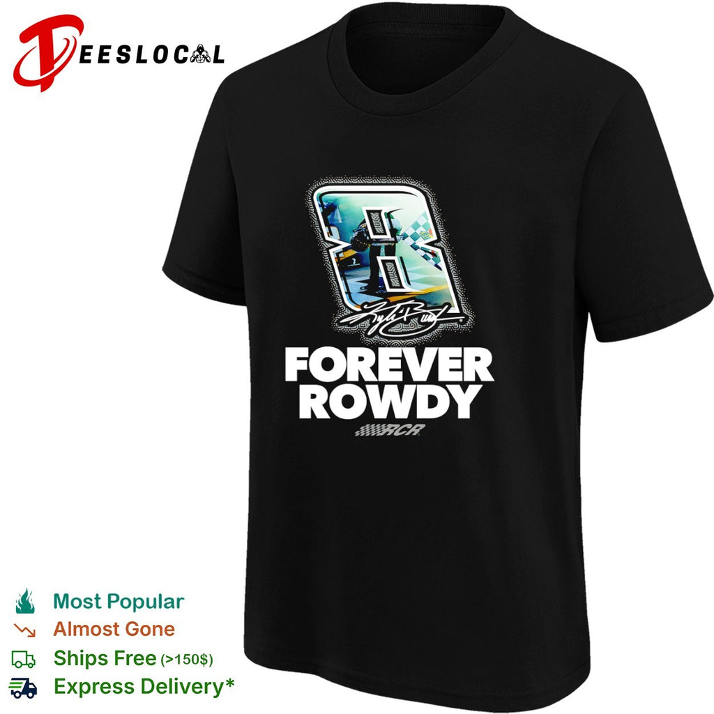 Kyle Busch Richard Childress Racing Forever Rowdy NASCAR 8 Signature logo shirt