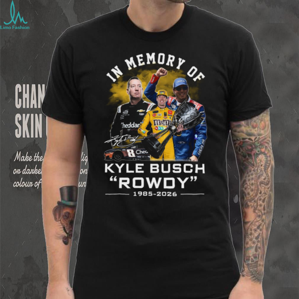 Kyle Busch Rowdy 1985 2026 Memorial Racing Legend Tribute Graphic T Shirt