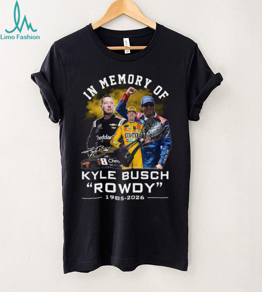 Kyle Busch Rowdy 1985 2026 Memorial Racing Legend Tribute Graphic T Shirt