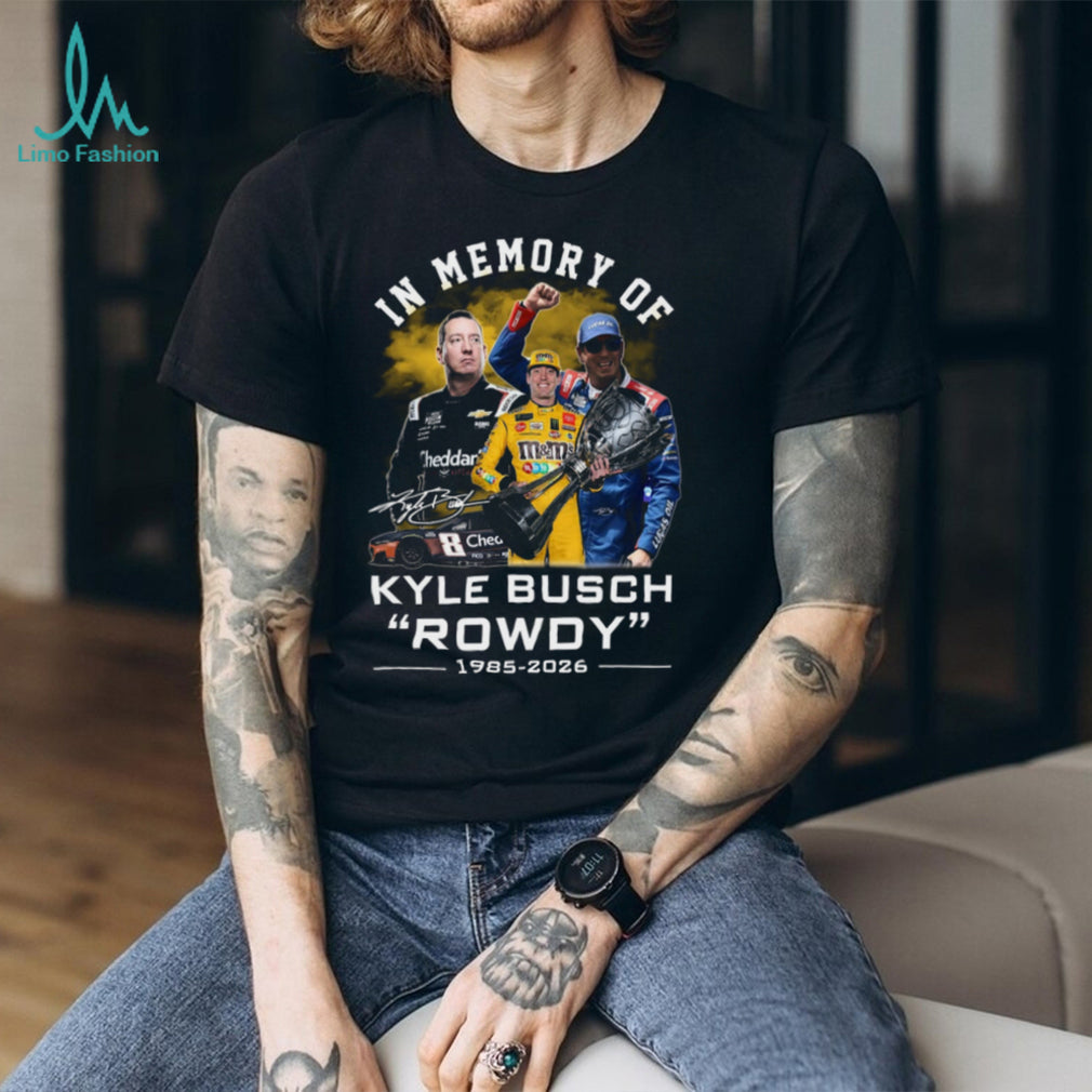 Kyle Busch Rowdy 1985 2026 Memorial Racing Legend Tribute Graphic T Shirt