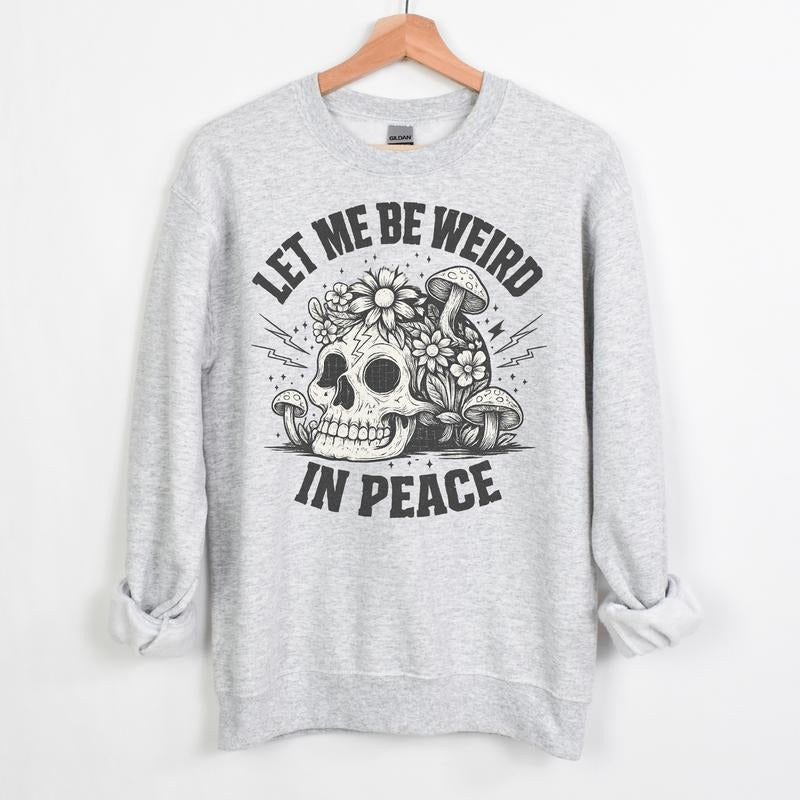 LET ME BE WEIRD IN PEACE Graphic Tees Casual Long Sleeve Crewneck Hoodie Grunge Alt Aesthetic Edgy Streetwear Womenswear...