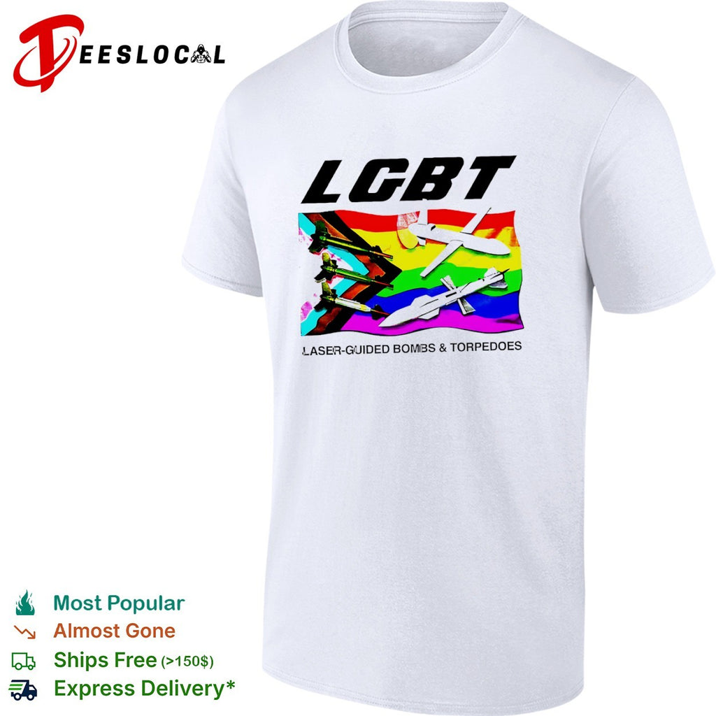LGBT laser guided bombs and torpedoes flag shirt