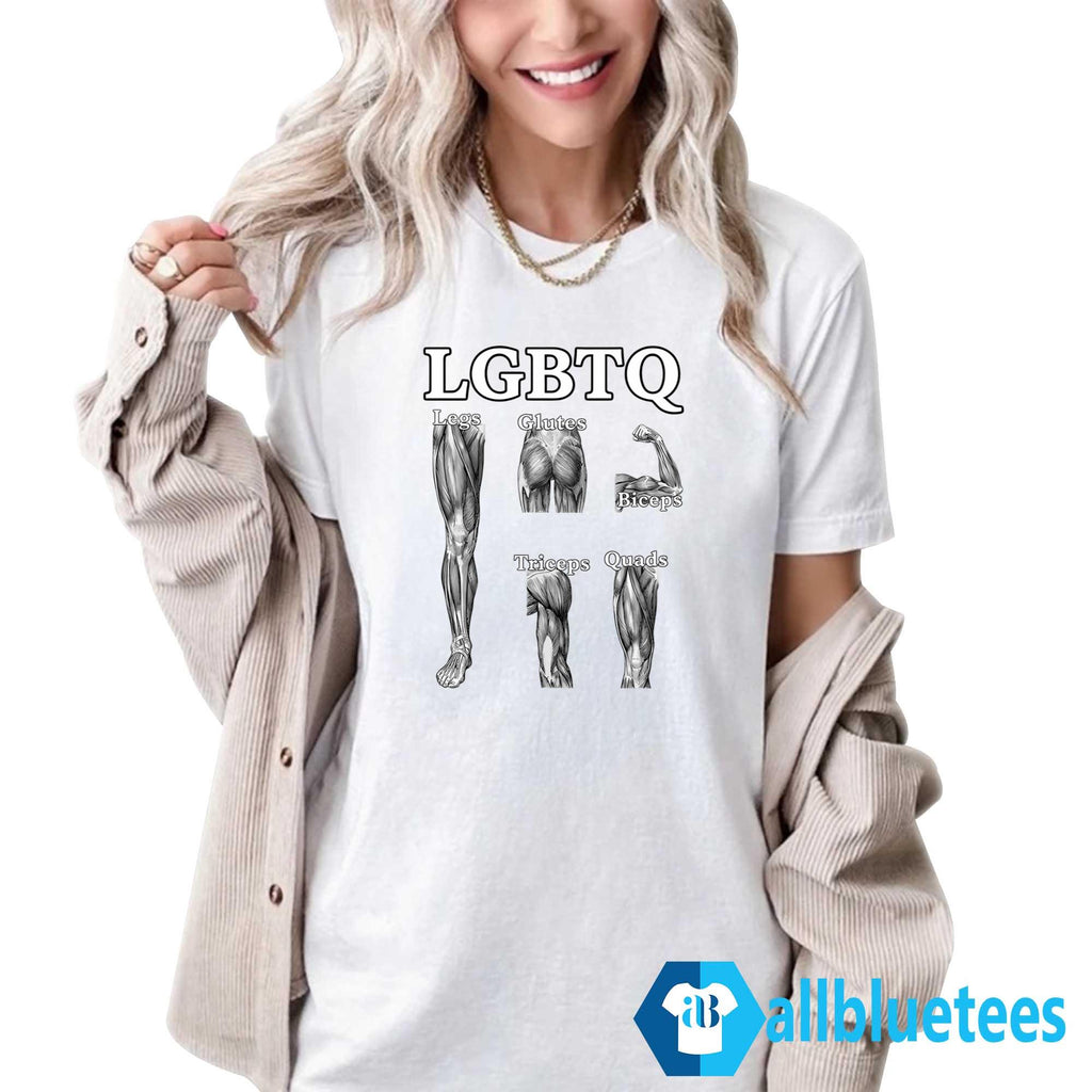 LGBTQ Legs Glutes Biceps Triceps Quads Shirt