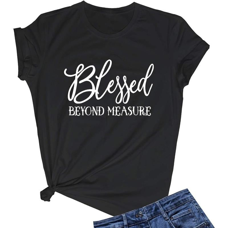 LOOKFACE Women Blessed Beyond Measure Graphic Funny Cute T Shirts (Gift Ideas) Hoodie, Sweatshirt | PodTeesHub.com