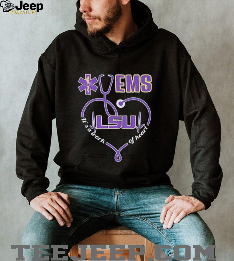 LSU EMS It’s a work of heart graphic shirt