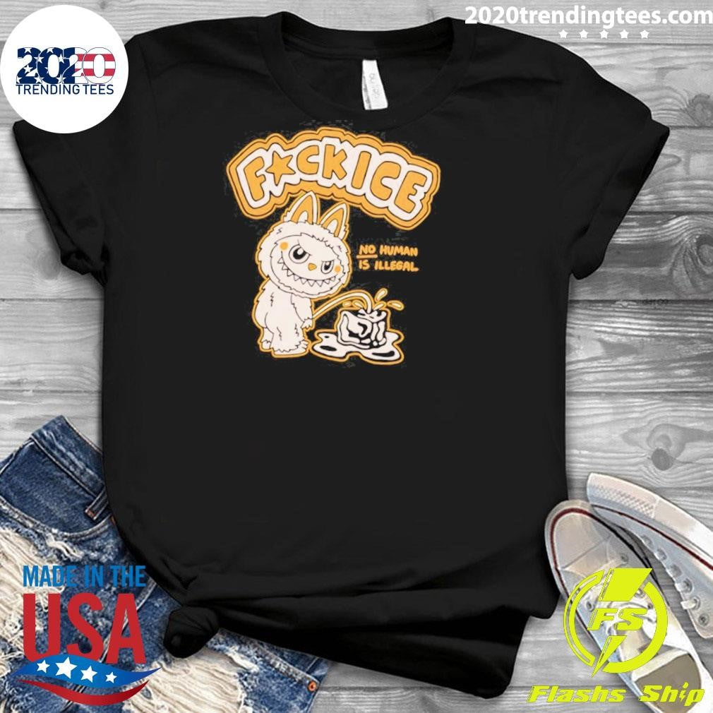 Labubu Piss On Fuck Ice No Human Is Illegal Meme Shirt