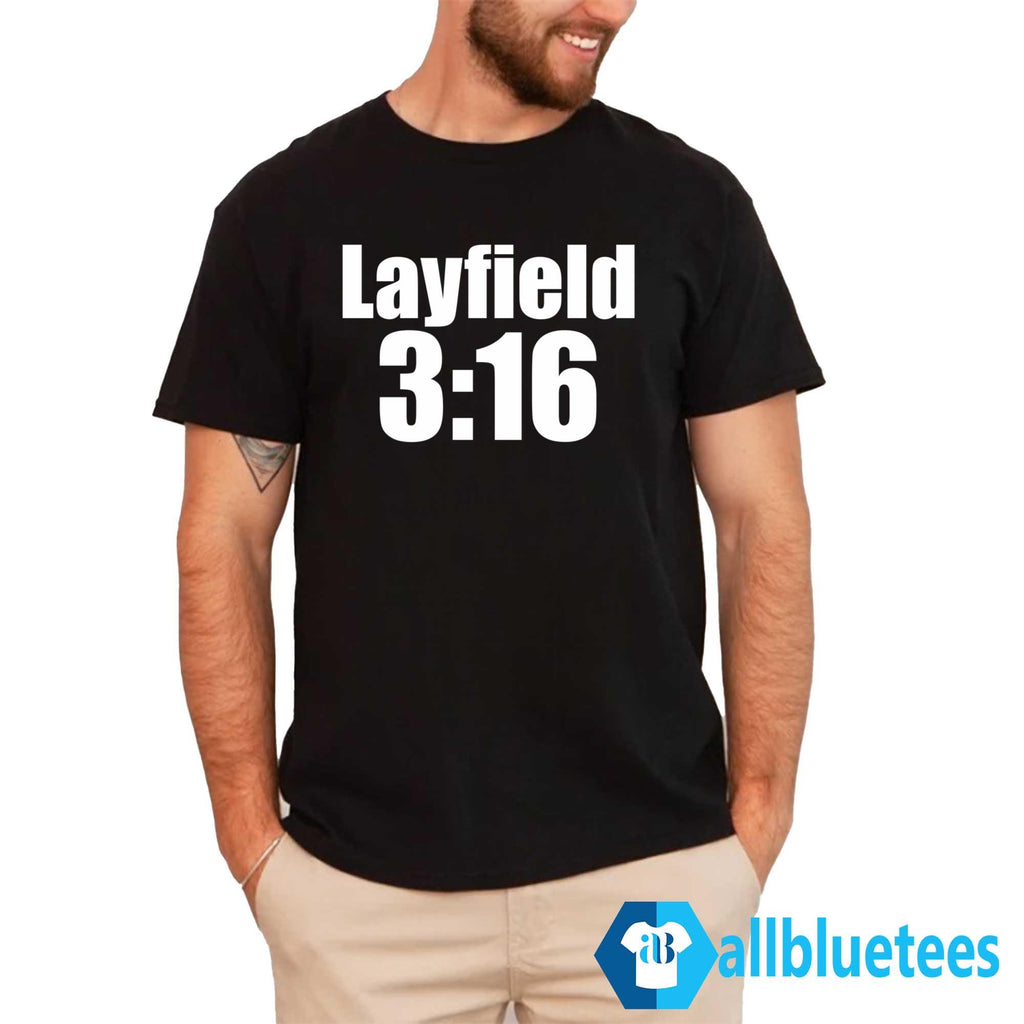 Layfield 3:16 Shirt