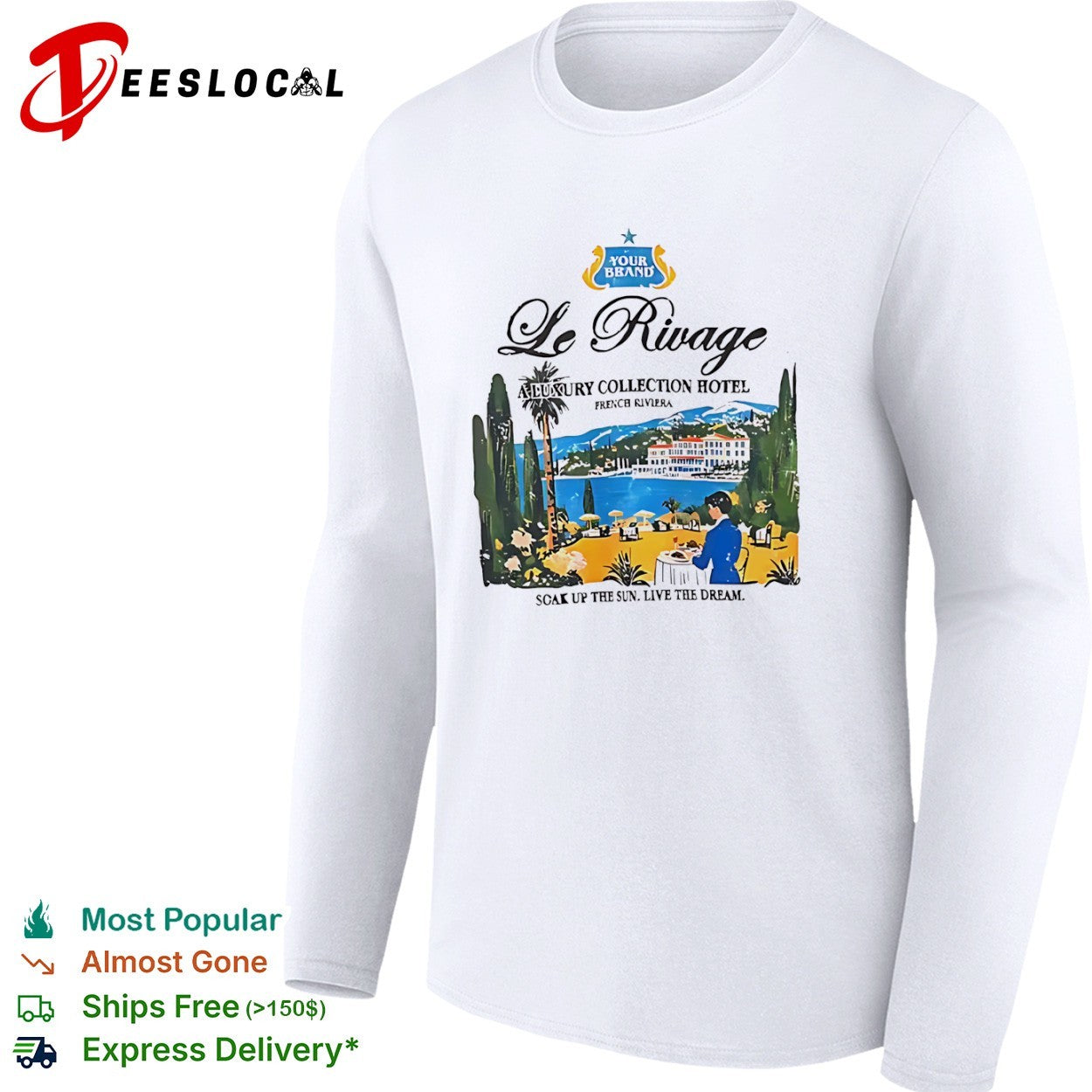 Le Rivage your brand a luxury collection hotel french riviera soak up the sun shirt