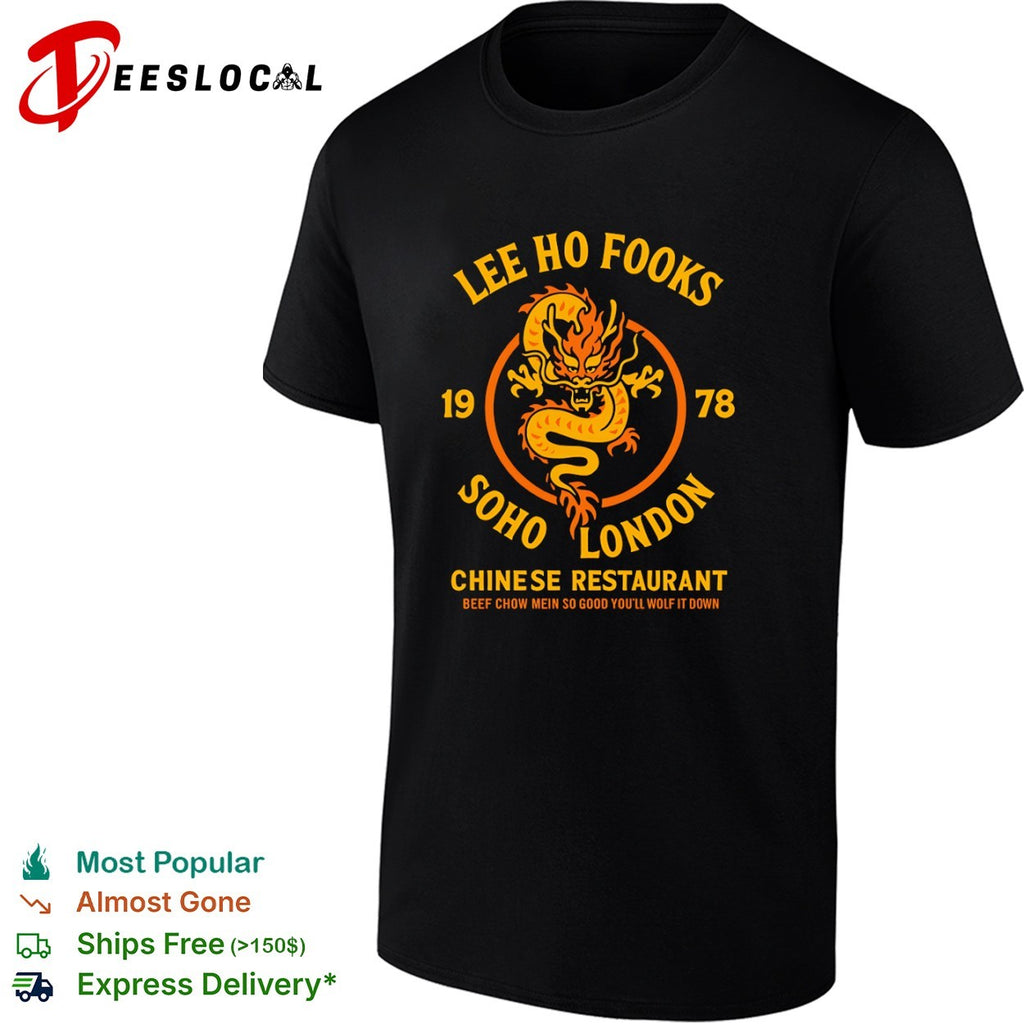 Lee Ho Fooks 1978 Soho London Chinese Restaurant Beef Chow Mein Wolf It Down shirt