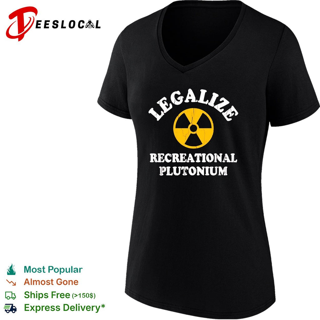 Legalize recreational plutonium radiation symbol parody shirt