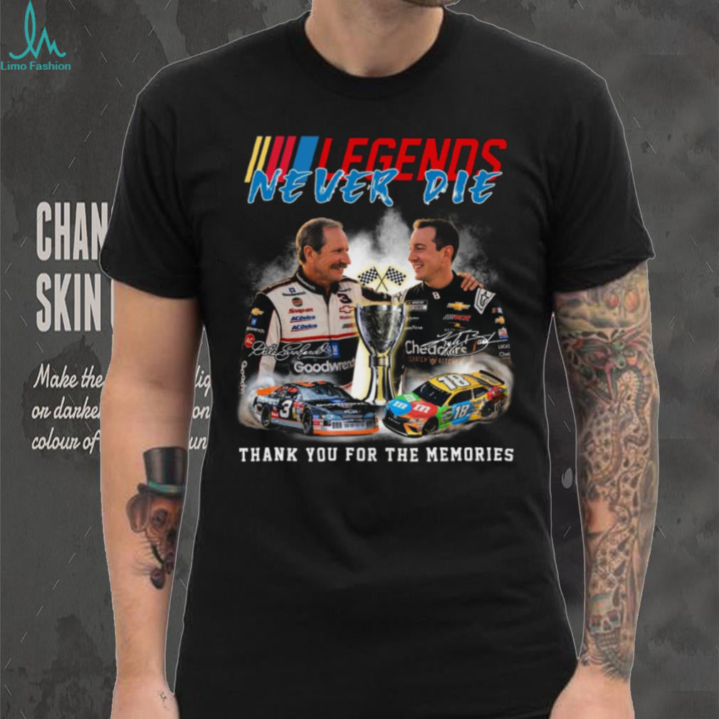 Legends Never Die Dale Earnhardt Kyle Busch Racing Tribute Graphic T Shirt
