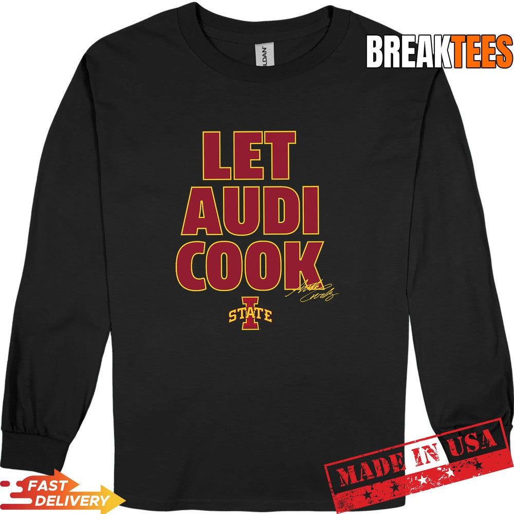 Let Audi Cook Iowa State Basketball Shirt