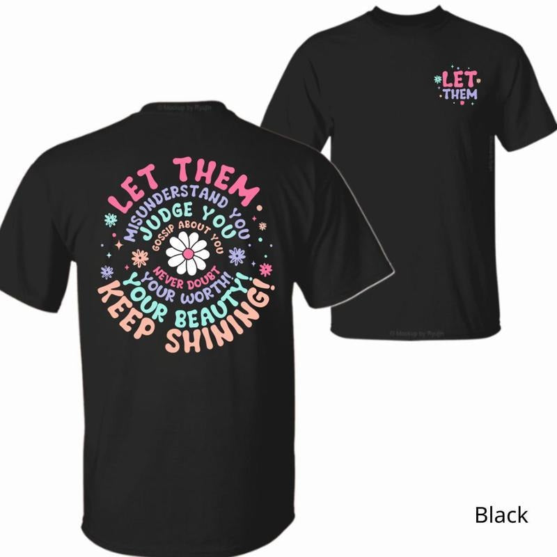 Let Them Shirt, Let Them Front And Back Printed Shirt, Positive Saying Shirt, Mental Health Shirt, Self Worth Tee,...