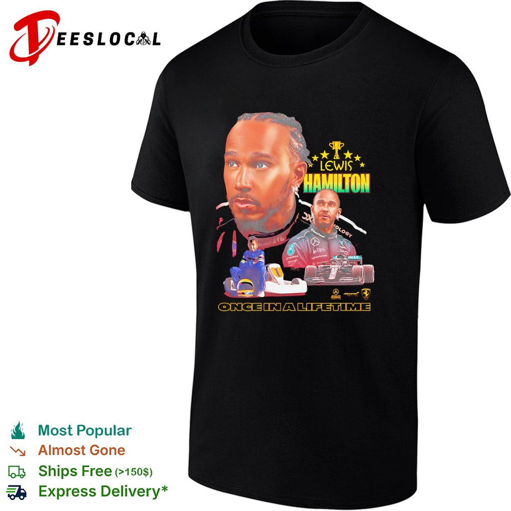 Lewis Hamilton Mercedes F1 Ferrari Once in a Lifetime shirt