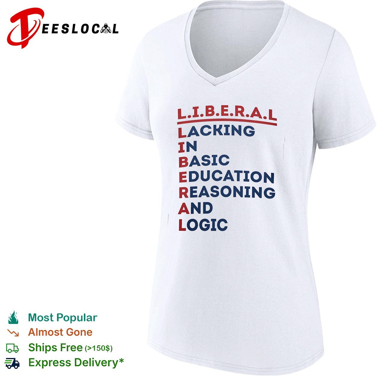 Liberal lacking in basic education reasoning and logic acrostic shirt