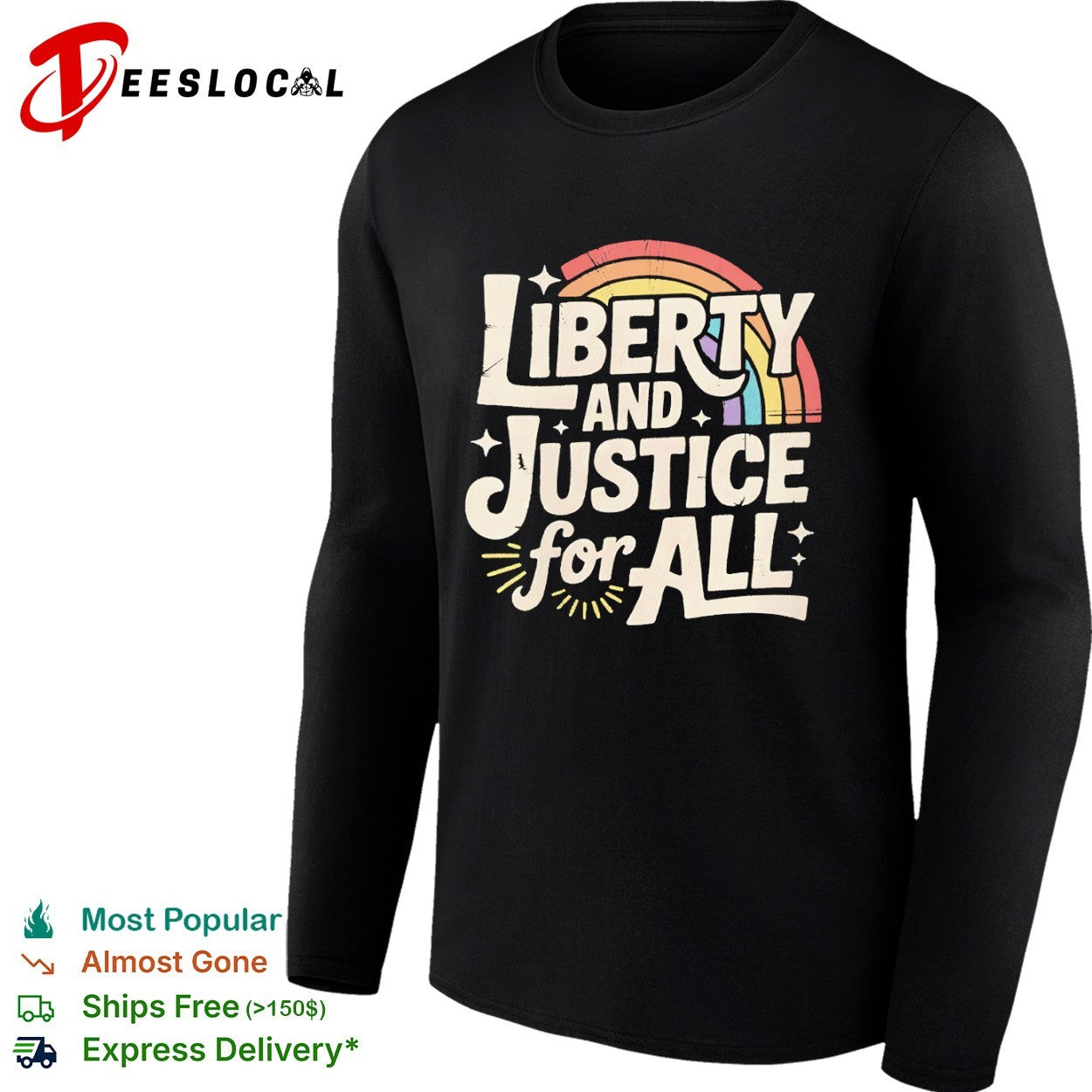 Liberty and Justice for All with Rainbow shirt