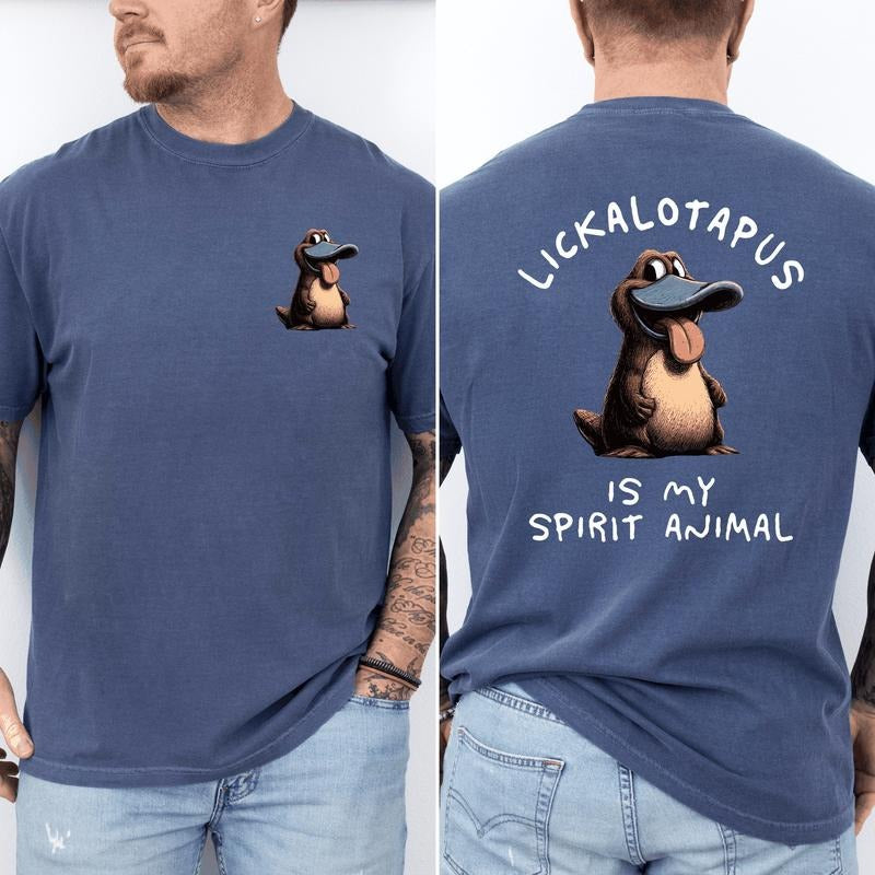 Lickalotapus Is My Spirit Animal, Funny, Platypus, Father's Day, Husband, Guy Gift, Brother, Comfort Colors T-Shirt,...