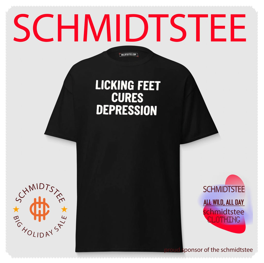 Licking Feet Cures Depression shirt