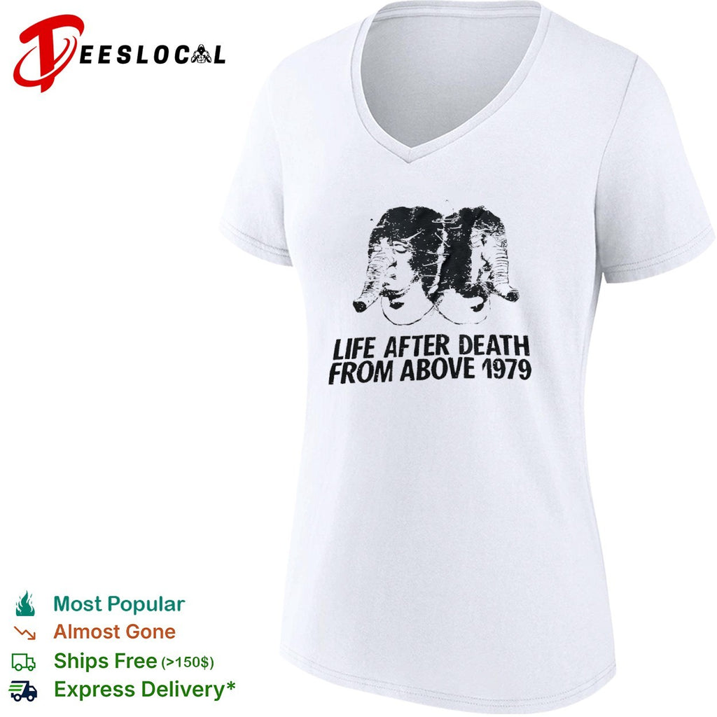 Life After Death from Above 1979 shirt