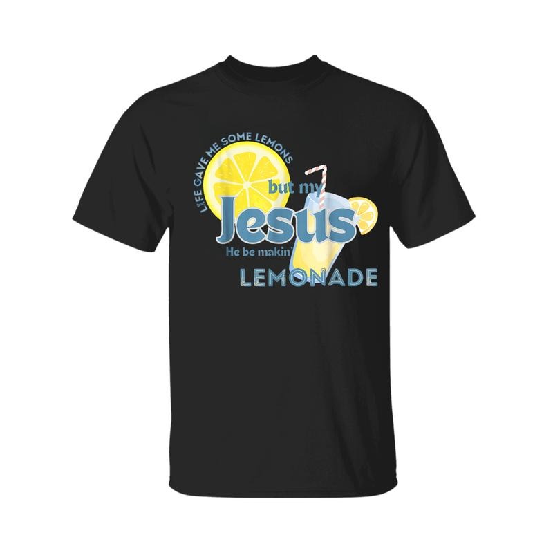 Life Gave Me Some Lemons But My Jesus He Be Making Lemonade T-Shirt, Jesus Shirt, Graphic Tees for Women- For Men Cotton...