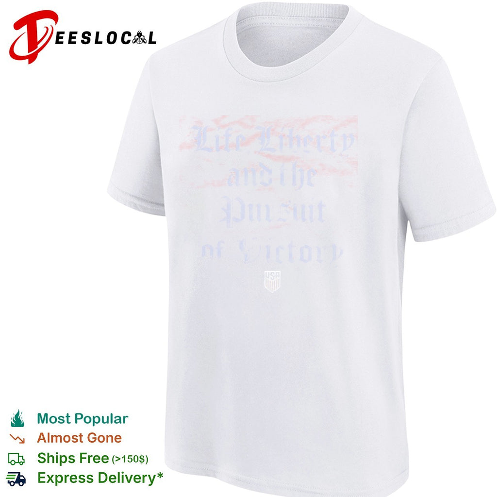 Life Liberty and the Pursuit of Victory USA Soccer Shirt