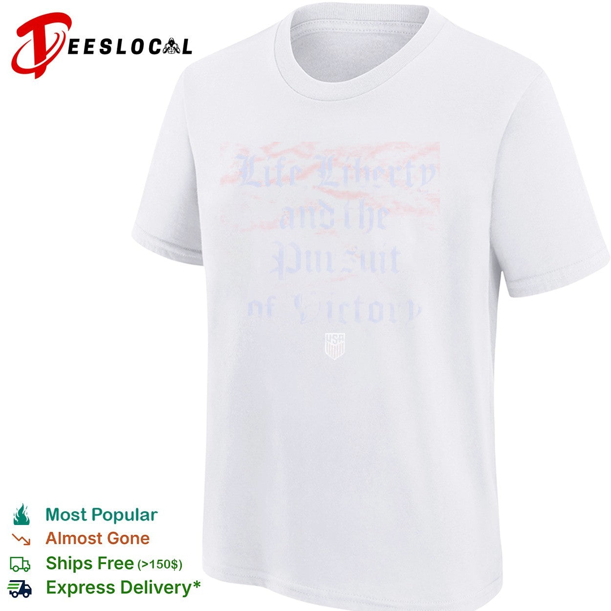 Life Liberty and the Pursuit of Victory USA Soccer Shirt