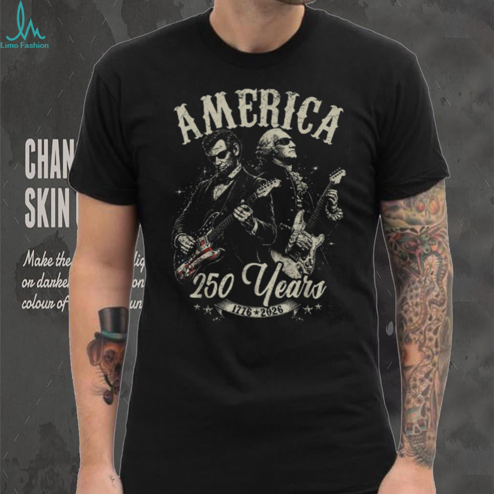 Lincoln and Washington America 250 Years Electric Guitar Patriotic Shirt