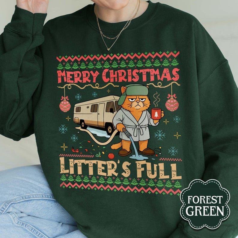 Litter's Full Cat Christmas Sweatshirt, Funny Xmas Vacation Movie T-Shirt Hoodie | PodTeesHub.com