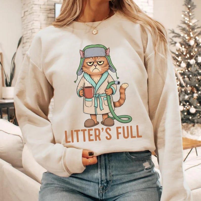 Litters Full Funny Cat Lovers Christmas Xmas Sweatshirt, Litters Full Unisex Shirt, Christmas Funny Shirt, Gift For Men,...