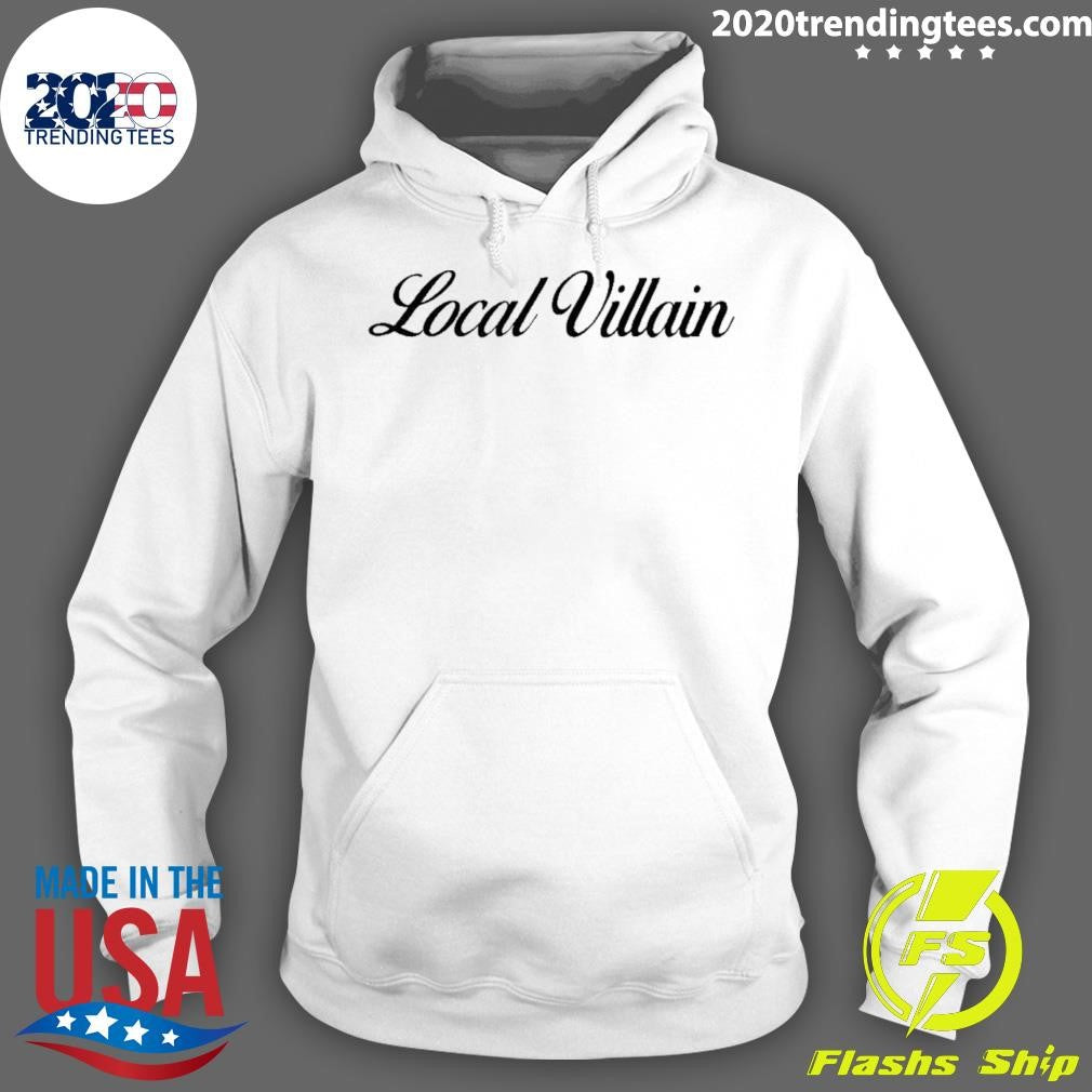 Local Villain Shirt