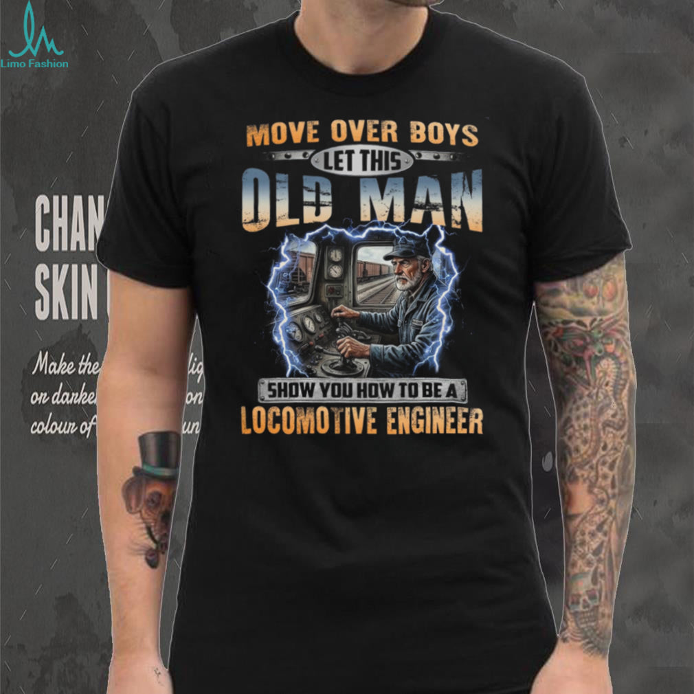Locomotive Engineer Old Man Railway Train Shirt