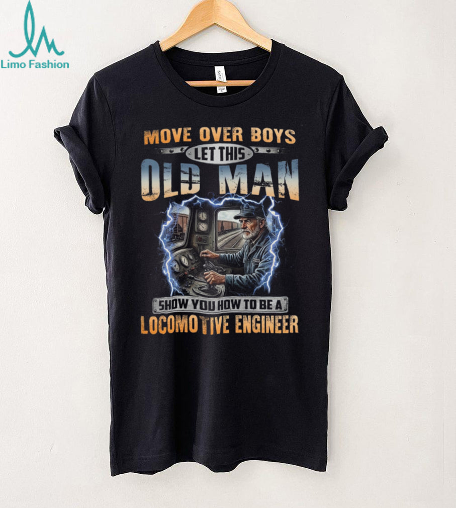 Locomotive Engineer Old Man Railway Train Shirt