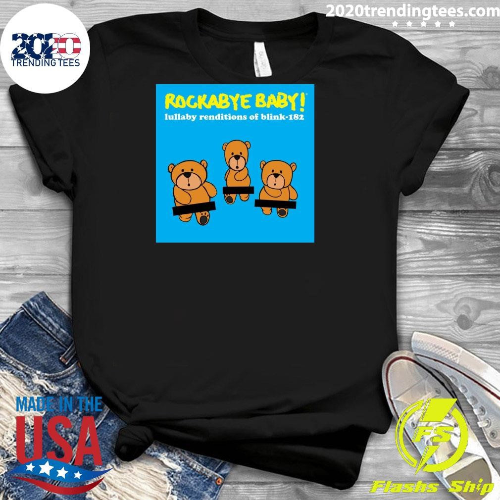 Lullaby Renditions of Blink-182 by Rockabye Baby Shirt