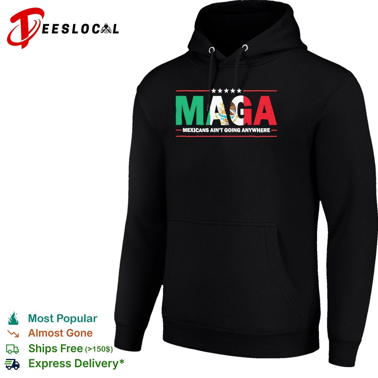 MAGA Mexicans ain’t going anywhere Mexican flag parody shirt