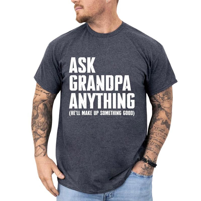 MAPTEES Ask Grandpa Anything Graphic Tee, Funny Grandpa T-shirt For Men, Father's Day Gift Shirt, Funny Sarcastic Men Tee...