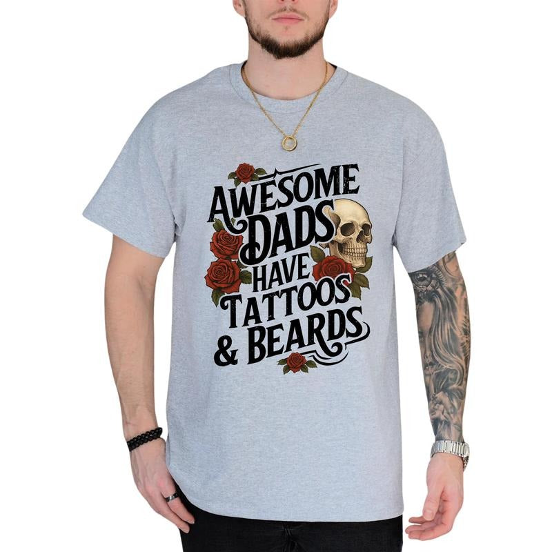 MAPTEES Awesome Dads Have Tattoos And Beards Graphic Tee, Tattooed Dad T-shirt For Men, Beard Daddy Shirt, Father's Day...