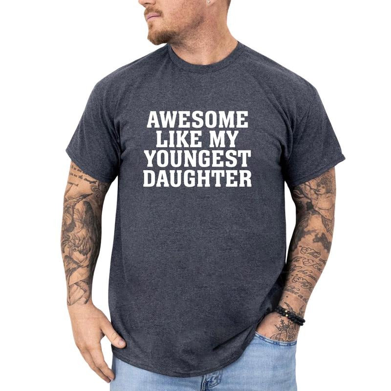 MAPTEES Awesome Like My Youngest Daughter Graphic Tee, Funny Girl Dad T-shirt For Men, Proud Dad Shirt, Daddy...