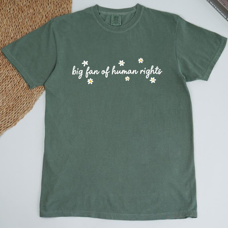 MAPTEES Big Fan Of Human Rights Comfort Colors Shirt, Social Justice Graphic Tee, Humanitarian T-shirt, Equality Outfits,...